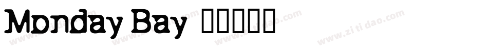 Monday Bay字体转换